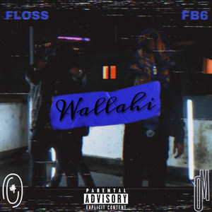 Wallahi (Explicit)