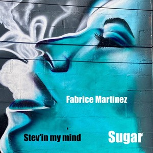 Sugar : Stev' In My Mind