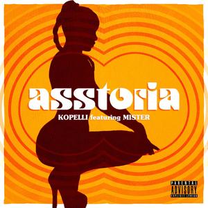 Asstoria (feat. Mister) [Explicit]