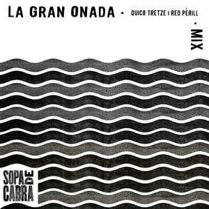 La Gran Onada (Quico Tretze i Red Pèrill Mix)