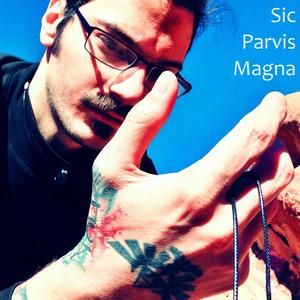 Sic Parvis Magna (Explicit)