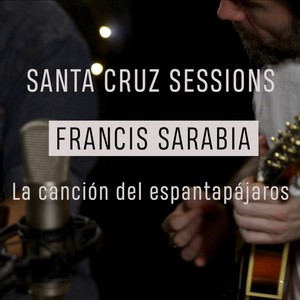 La canción del espantapájaros (Santa Cruz Sessions)