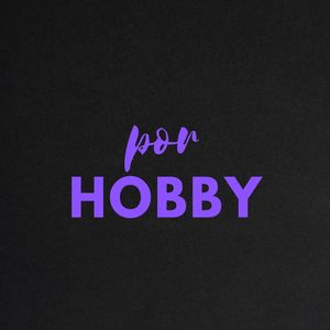 Por Hobby (Explicit)
