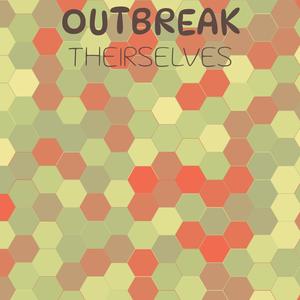 Outbreak Theirselves