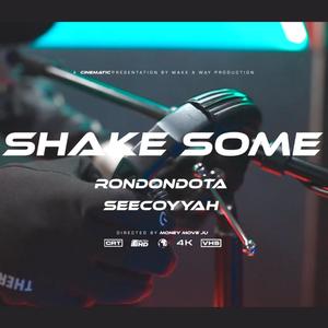 Shake Some (feat. Seecoyyah)