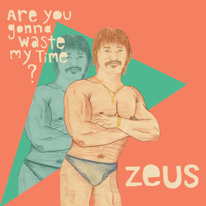 Are You Gonna' Waste My Time