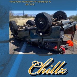 Chillz (feat. Double R of STK) (Explicit)