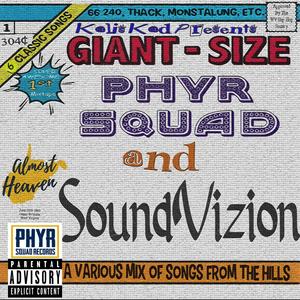 Phyr Squad And SoundVizion (Explicit)