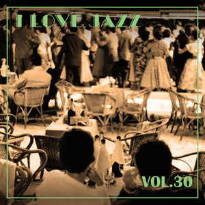 I Love Jazz, Vol. 30