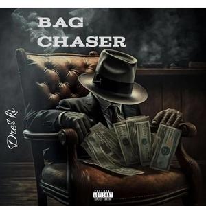 Bag Chaser (Explicit)