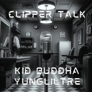 Clipper Talk (feat. Kid Buddha) (Explicit)