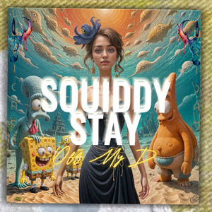 Squiddy Stay Off My D (Radio Edit)