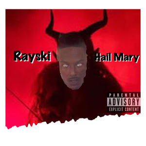 Hail Mary (Explicit)