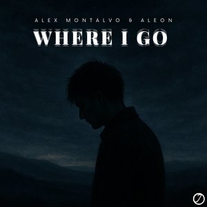 Where I Go (Extended)