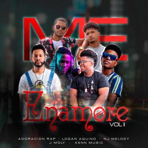 Me Enamoré vol. 2 (feat. Logan Aquino, J Moly, Nj Melody & Kenn Music)