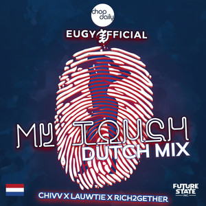 My Touch (Dutch Remix|Explicit)