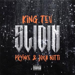 Slidin' (feat. Prynce & Joka Nitti) [Explicit]