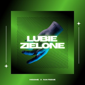 Lubie Zielone (feat. matszue) [Explicit]