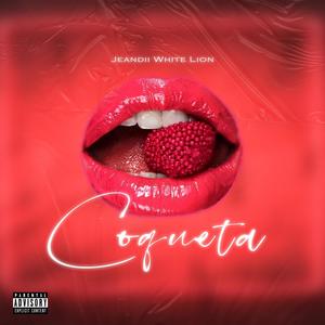 COQUETA (Explicit)