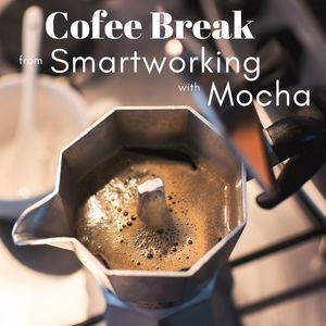 Coffee Break from Smartworking with Mocha