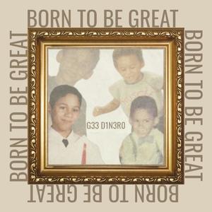 Born to Be Great