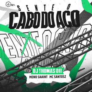 Sente o Cabo do Aço (Explicit)