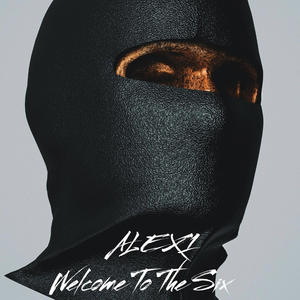 WELCOME TO THE SIX (Explicit)