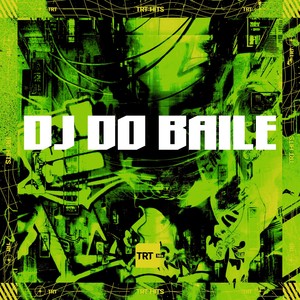 DJ DO BAILE (Explicit)