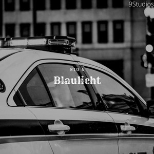 Blaulicht (Explicit)