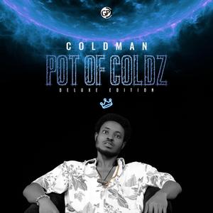 Pot of Coldz (Deluxe Edition) [Explicit]