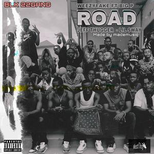 Road (feat. Big P, Jeff Thugger & Lil Sway) [Explicit]