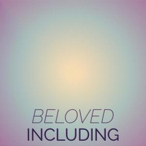 Beloved Including