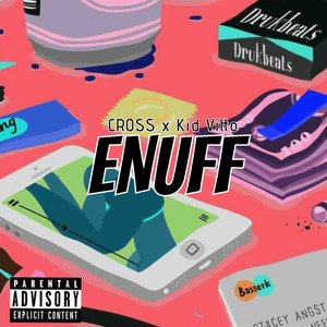 Enuff (Explicit)