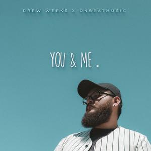 You and Me.