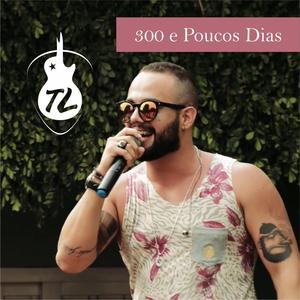 300 e Poucos Dias (Ao Vivo)
