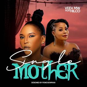 Single Mother (feat. Hilco)