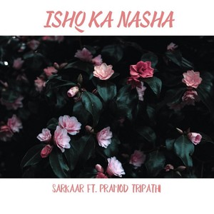 Ishq Ka Nasha (Original)
