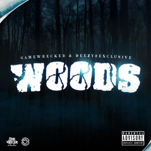 Woods (Explicit)