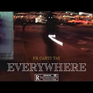 Everywhere (Explicit)