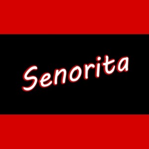 Senorita