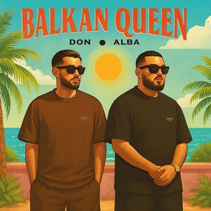 BALKAN QUEEN (feat. Alba)