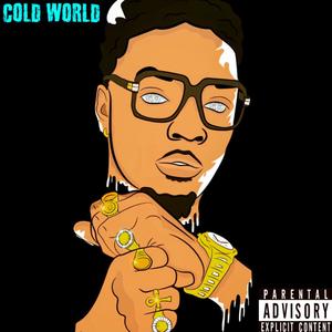 Cold World (Explicit)