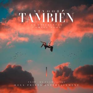 TAMBIÉN (feat. Flowjanky)