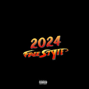 2024 Freestyle (Explicit)