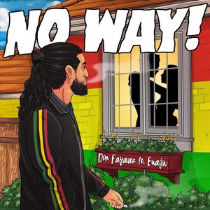 No Way! (feat. Ewajiv)