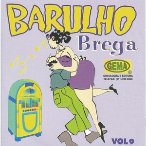 Barulho do Brega, Vol. 9