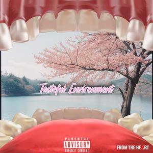 Tasteful Environment