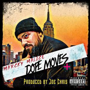 DOPE MOVES (feat. Marcky Malice) [Explicit]