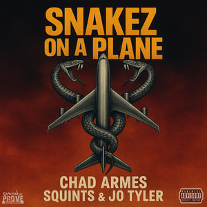 Snakez on a Plane (feat. Jo Tyler) (Explicit)