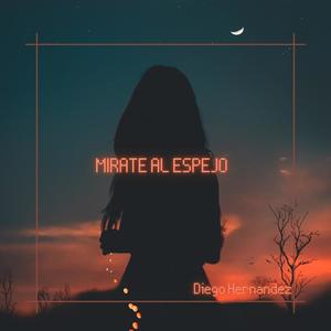 Mirate Al Espejo
